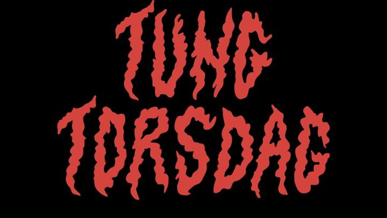 Tung Torsdag