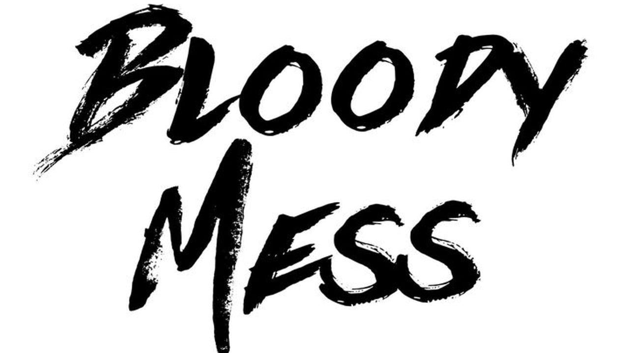 Bloody Mess