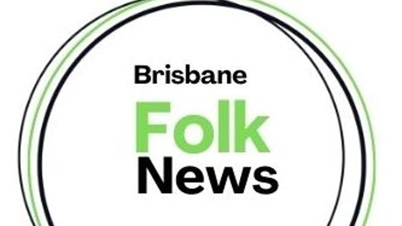 Brisbane Folk News