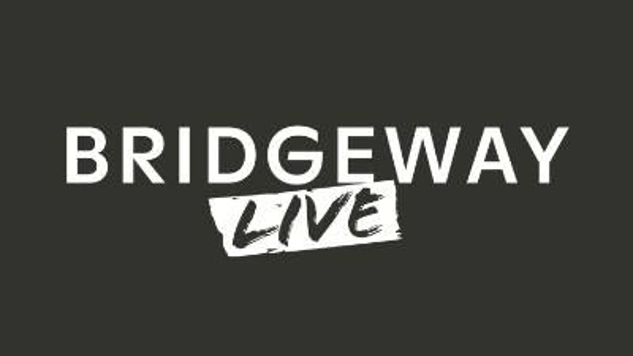 Bridgeway Live