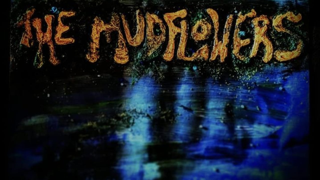 The Mudflowers