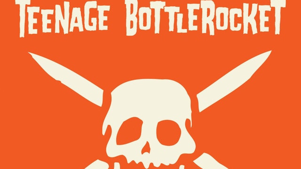 Teenage Bottlerocket