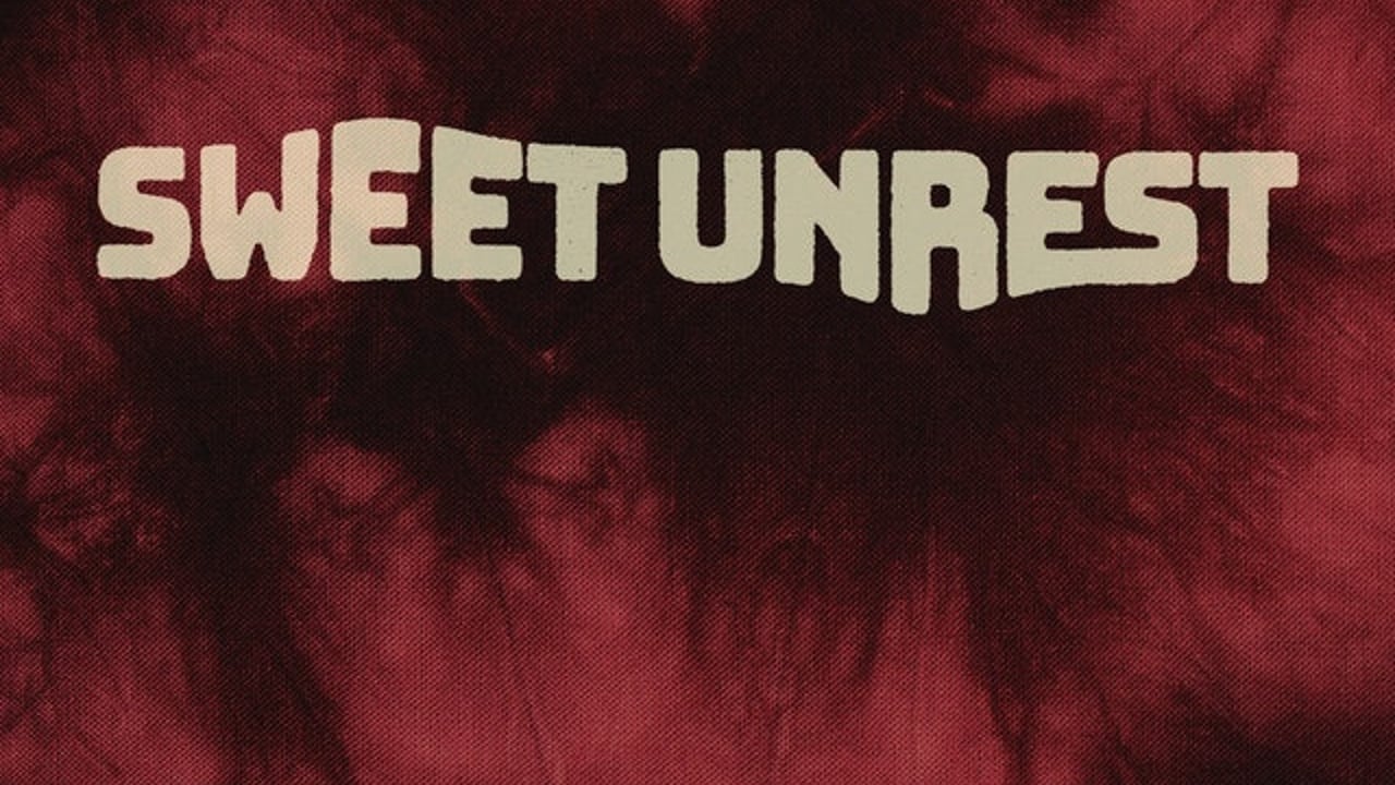 Sweet Unrest
