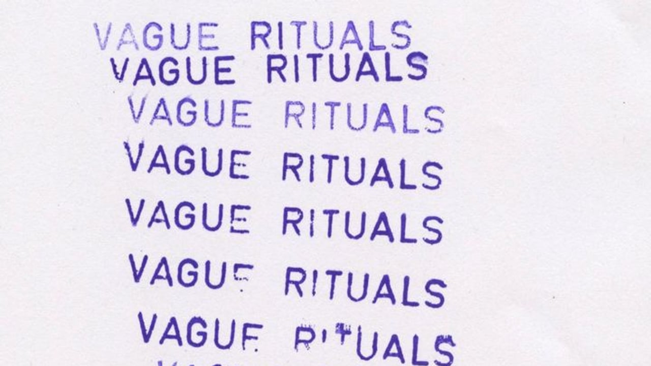 Vague Rituals