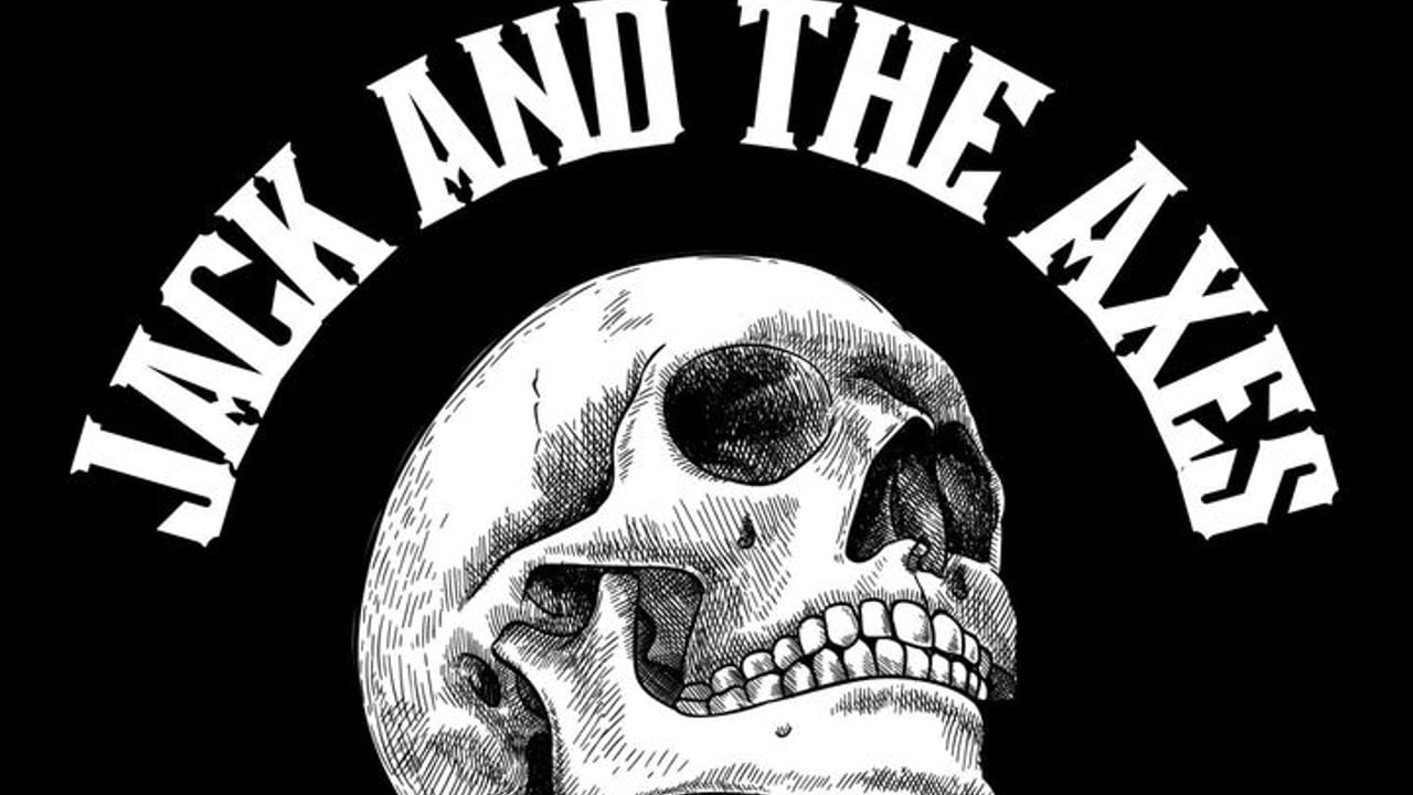 Jack and the Axes
