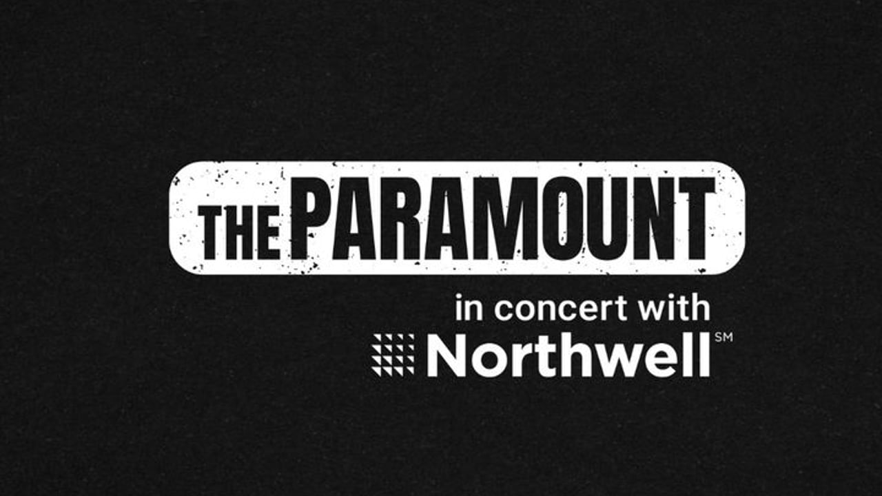 The Paramount in concert with Northwell