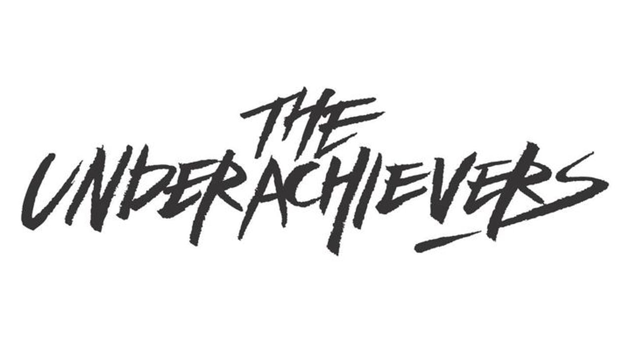The Underachievers