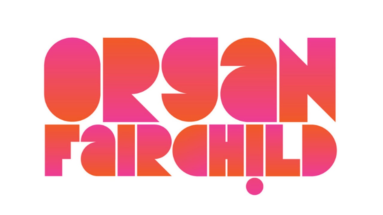 Organ Fairchild