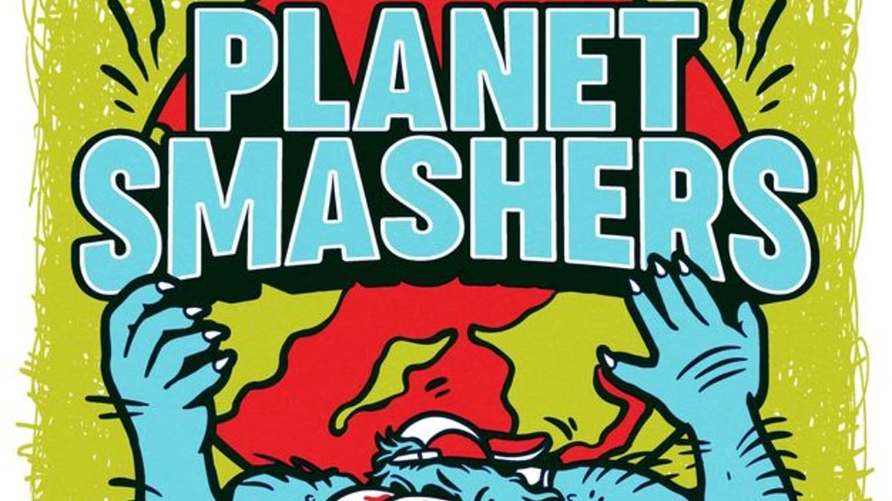 Planet Smashers
