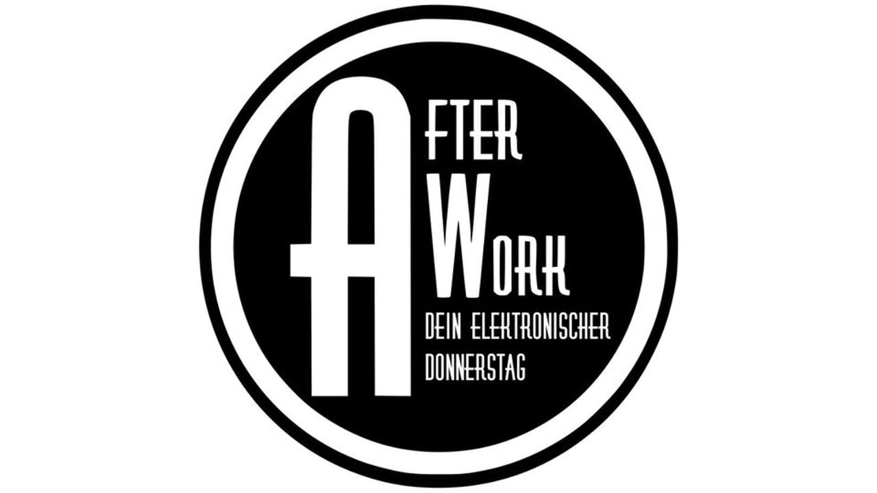 Afterwork dein elektronischer Donnerstag