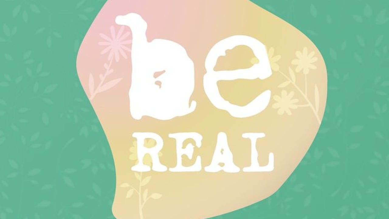 Be Real