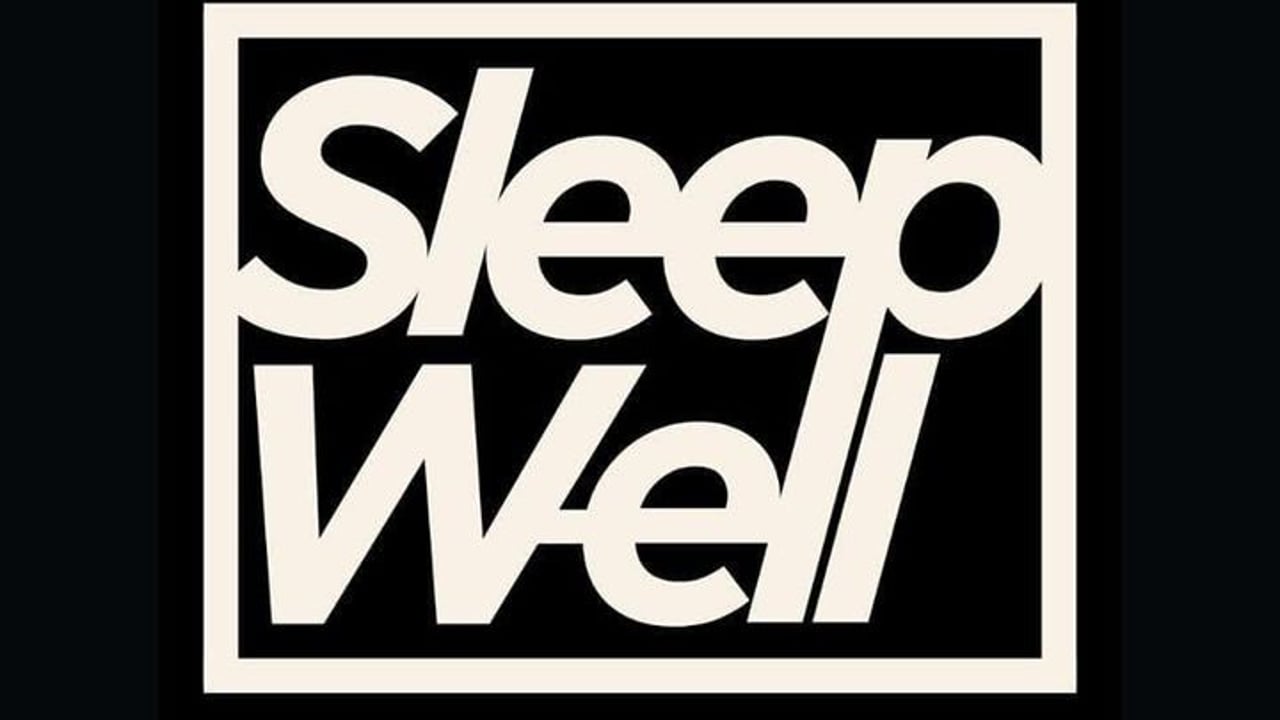 Sleep Well