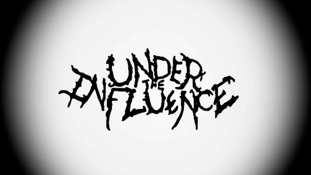 Under The Influence