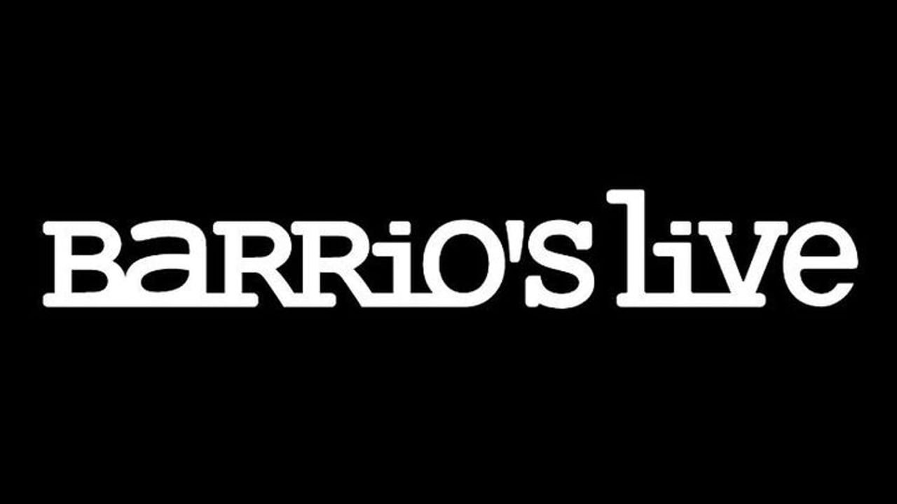 Barrio’s: Teatro Edi/Barrio’s Live