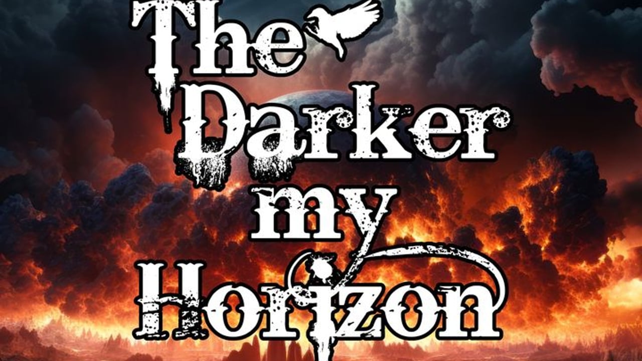 The Darker My Horizon