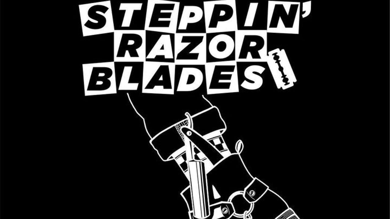 Steppin' Razor Blades