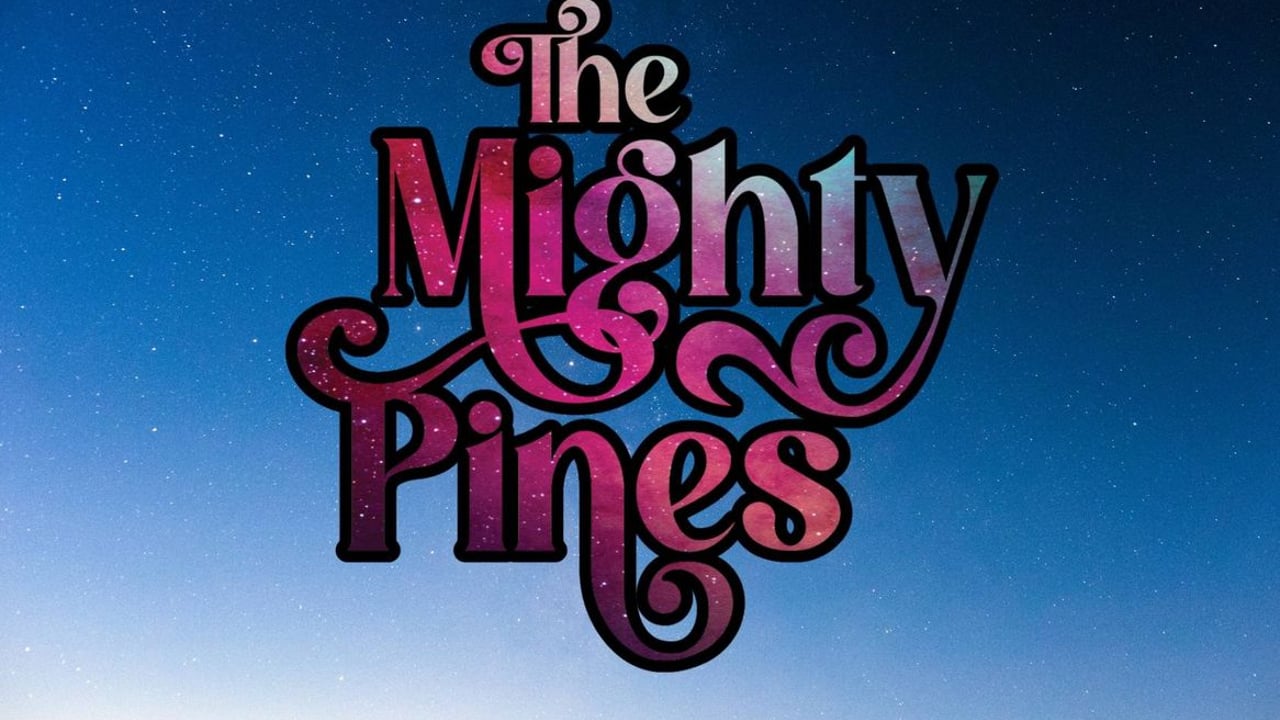 The Mighty Pines