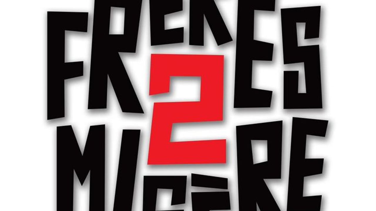 Frères 2 Misère