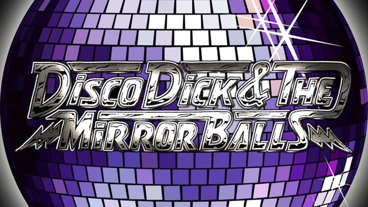 Disco Dick And The Mirrorballs