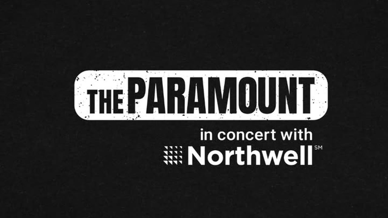 The Paramount in concert with Northwell