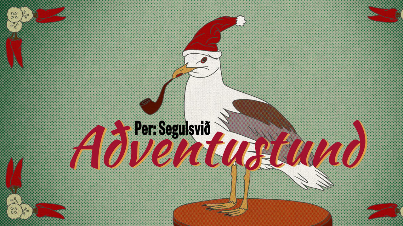 Per: Segulsvið - Aðventustund: