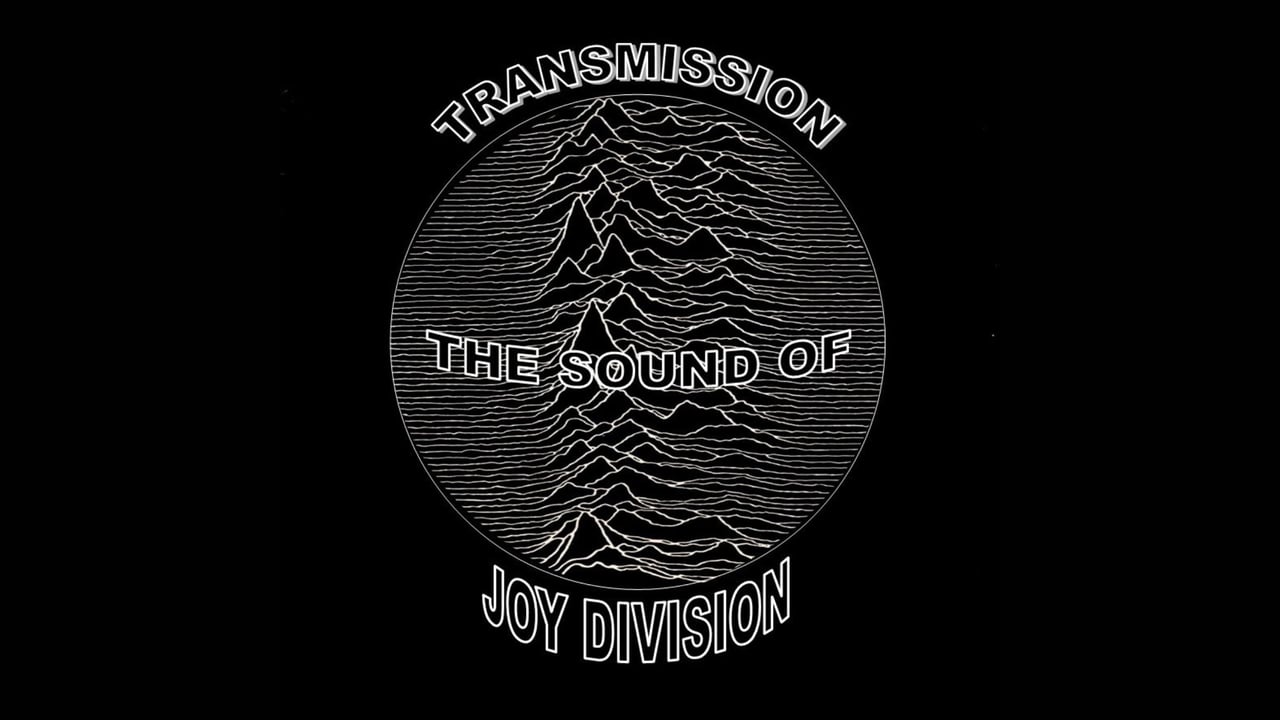TRANSMISSION THE SOUND OF JOY DIVISION (UK)