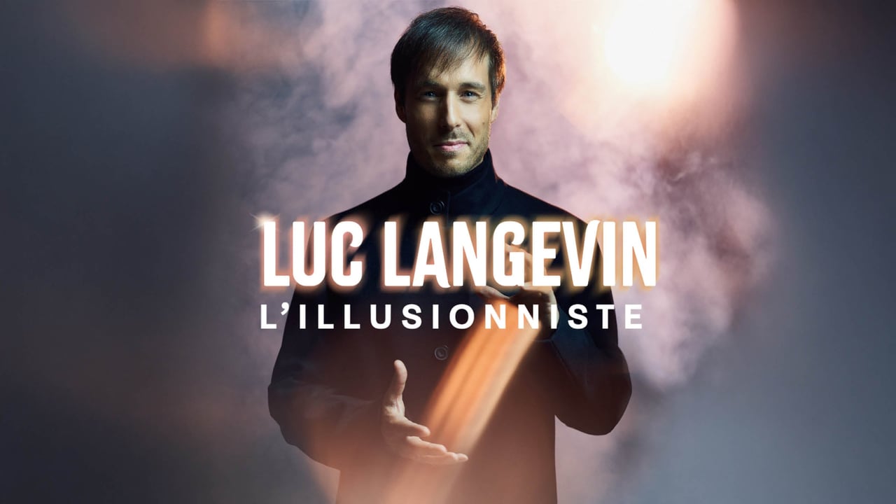 LUC LANGEVIN - L'ILLUSIONNISTE