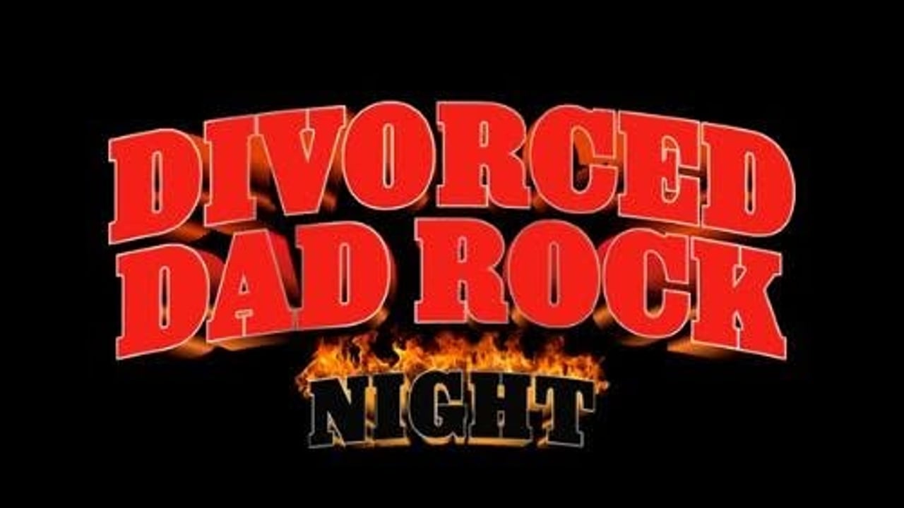 Divorced Dad Rock Night