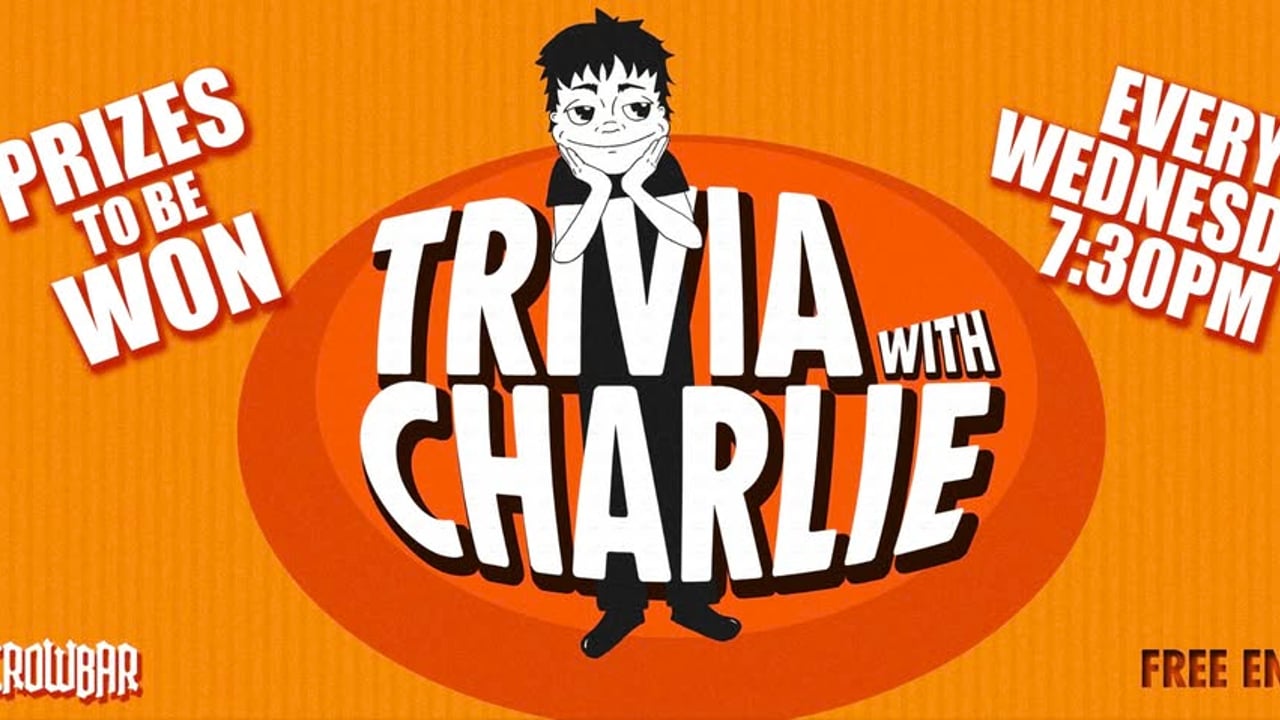 Crowbar Trivia with Charlie + Meat Tray Raffle