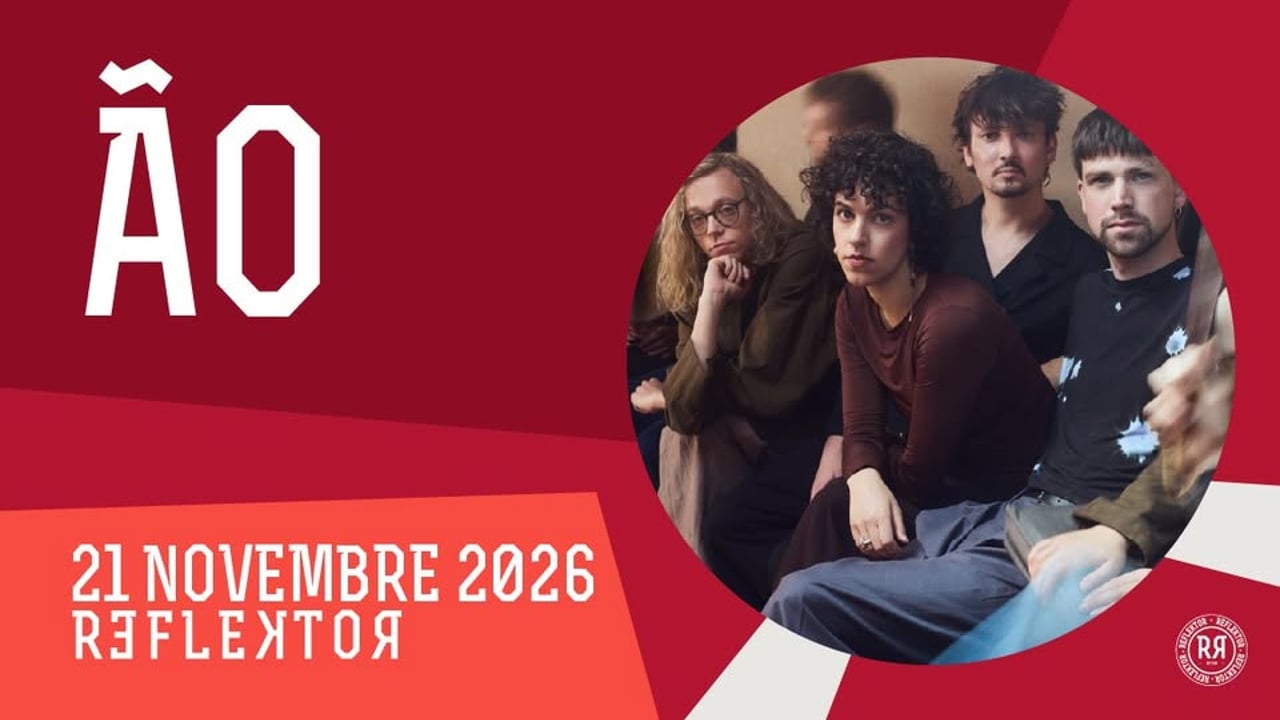 ÃO au REFLEKTOR le 21 novembre 2026