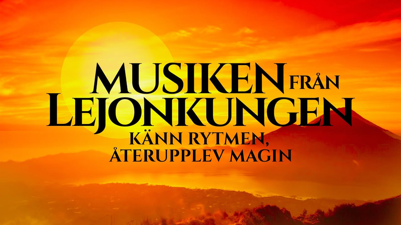 Musiken från Lejonkungen – Livekonsert