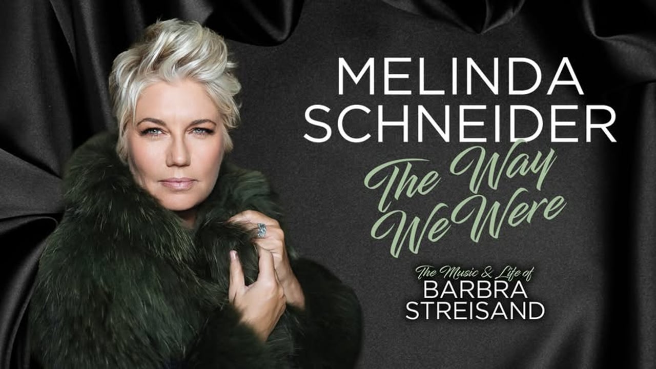 The Way We Were Starring Melinda Schneider at Llewellyn Hall
