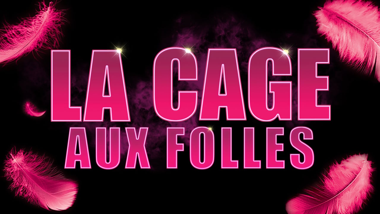 LA CAGE AUX FOLLES