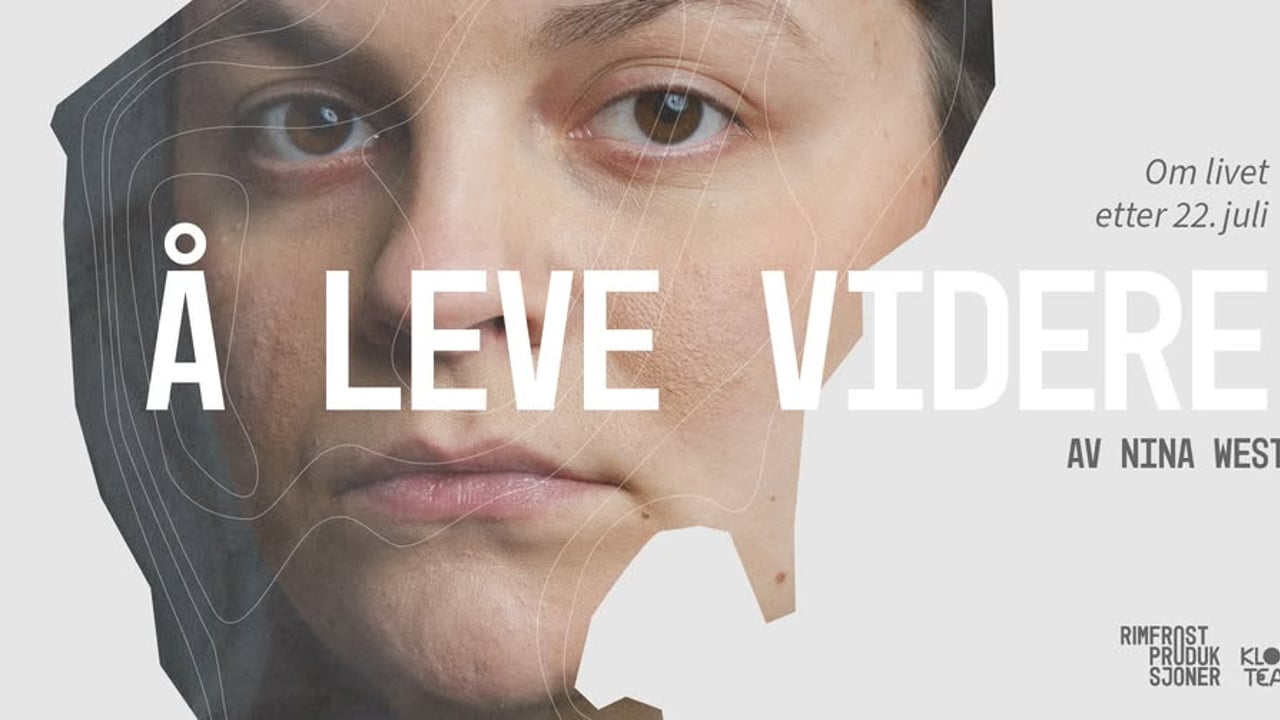 Å LEVE VIDERE - om livet etter 22. juli
