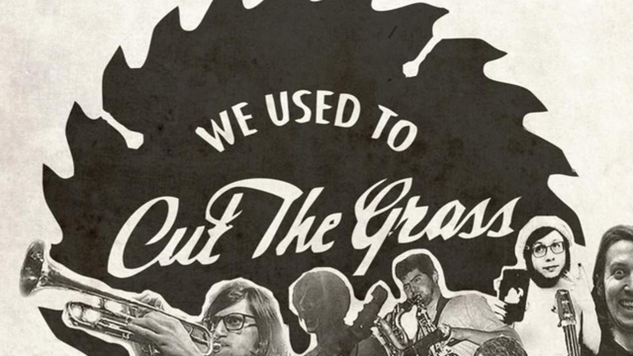 We Used to Cut the Grass