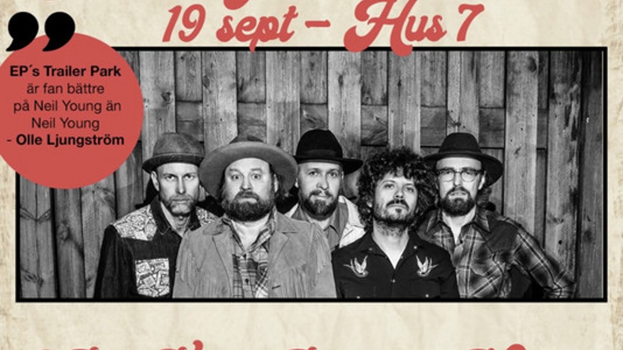 Neil Young Tribute med EP's Trailer Park + Gäster