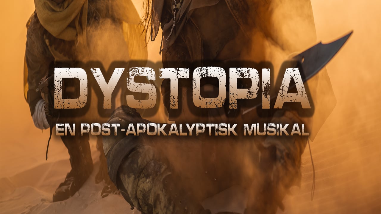 Dystopia A Rock Opera