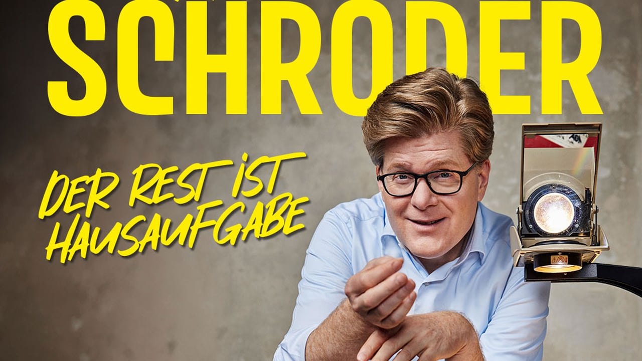 Herr Schröder - Der Rest ist Hausaufgabe