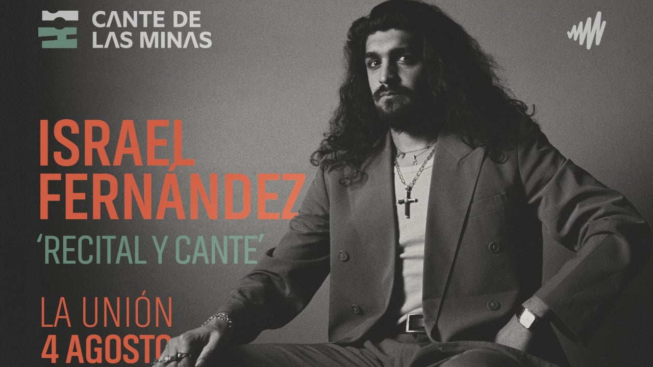 Israel Fernández "Recital y Cante" - Cante de las Minas