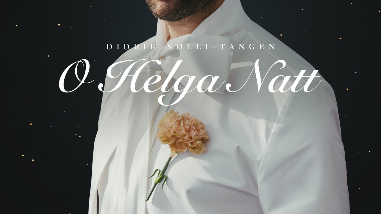 Didrik Solli-Tangen – O Helga Natt