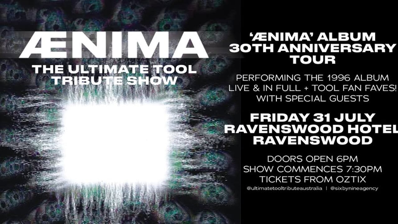 AENIMA–THE ULTIMATE TOOL TRIBUTE SHOW | “Ænima” 30th Anniversary Album Tribute | Ravenswood Hotel WA