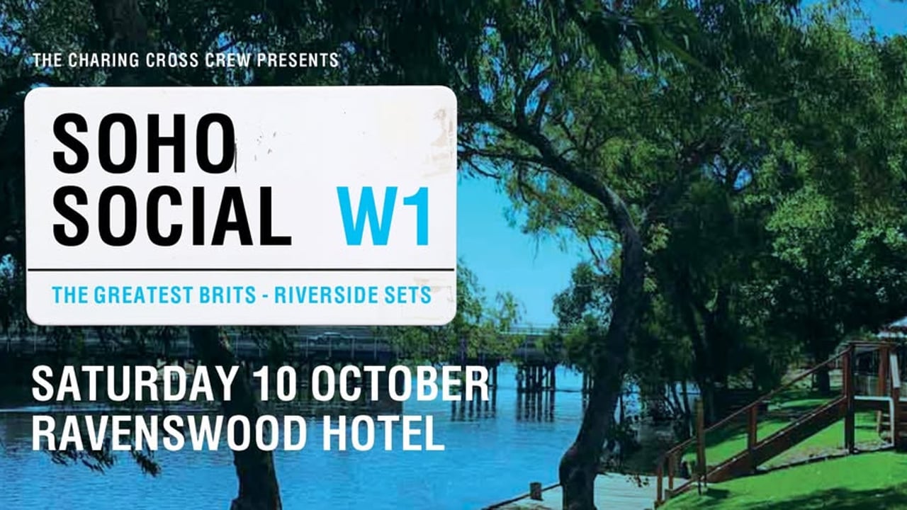 SOHO SOCIAL | "The Greatest Brits" | RIVERSIDE SETS | Ravenswood Hotel, WA