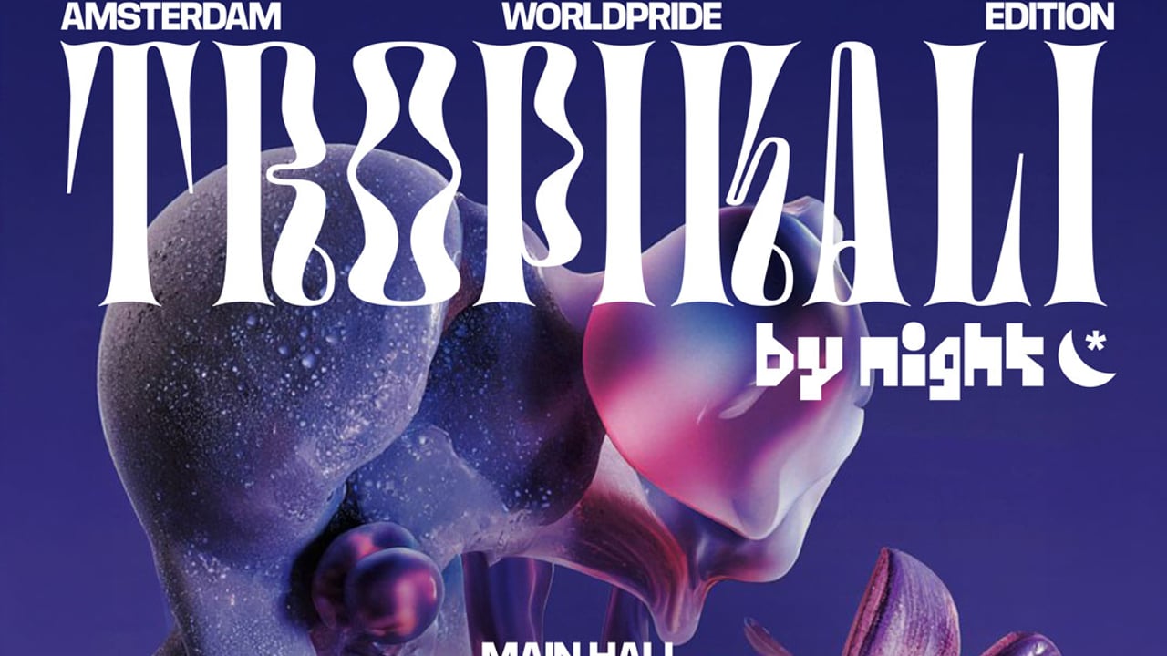 Tropikali BY NIGHT | Worldpride Amsterdam
