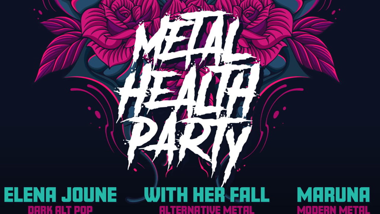 Metal Health Party – With Her Fall, Maruna & Elena Joune