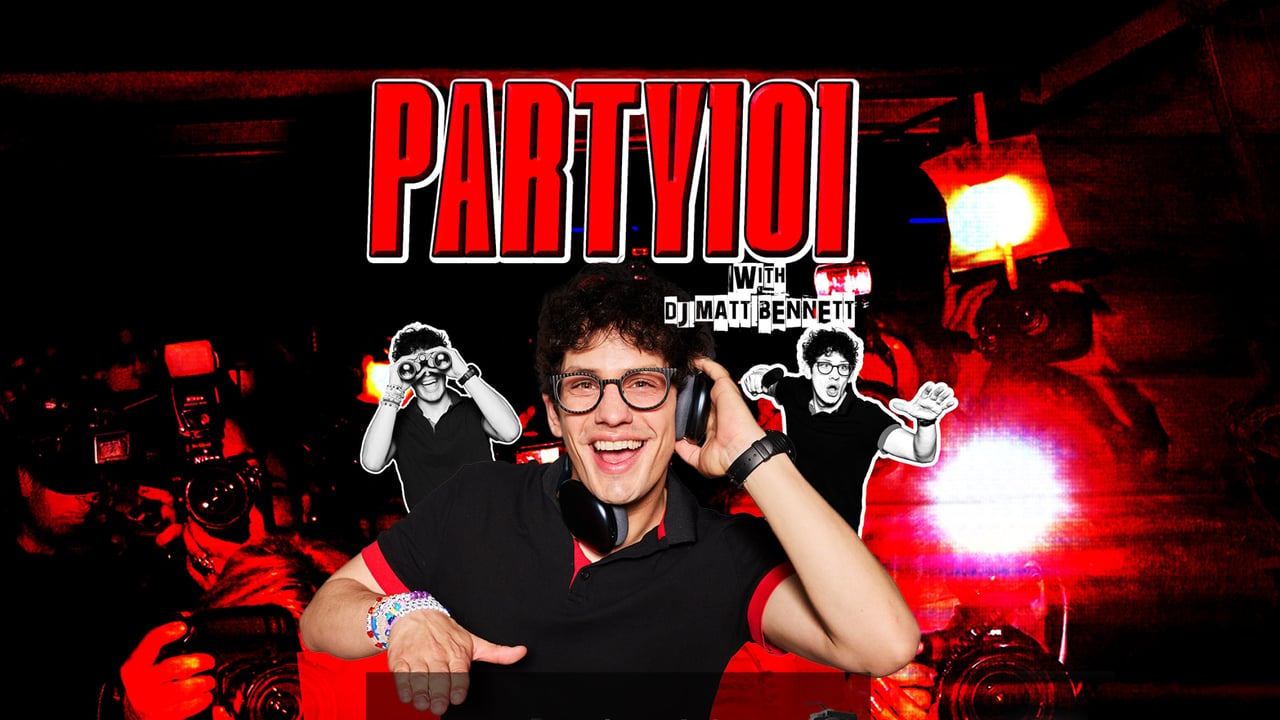 Party 101 with Matt Bennett