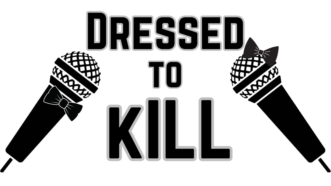 Dressed to Kill - in the Callback Bar