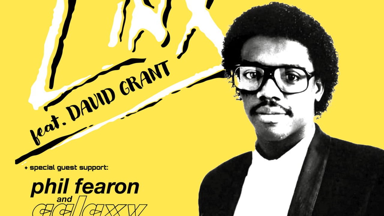 LINX feat DAVID GRANT + Phil Fearon & Galaxy