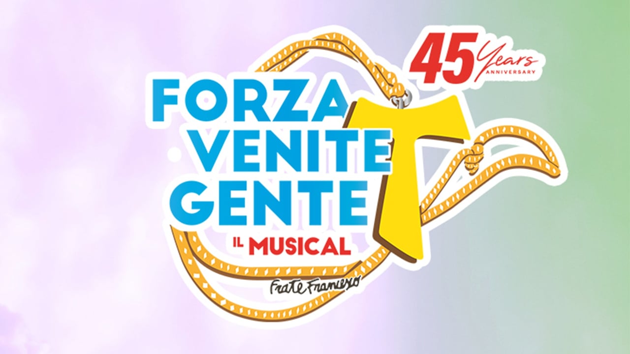Forza Venite Gente - Il Musical