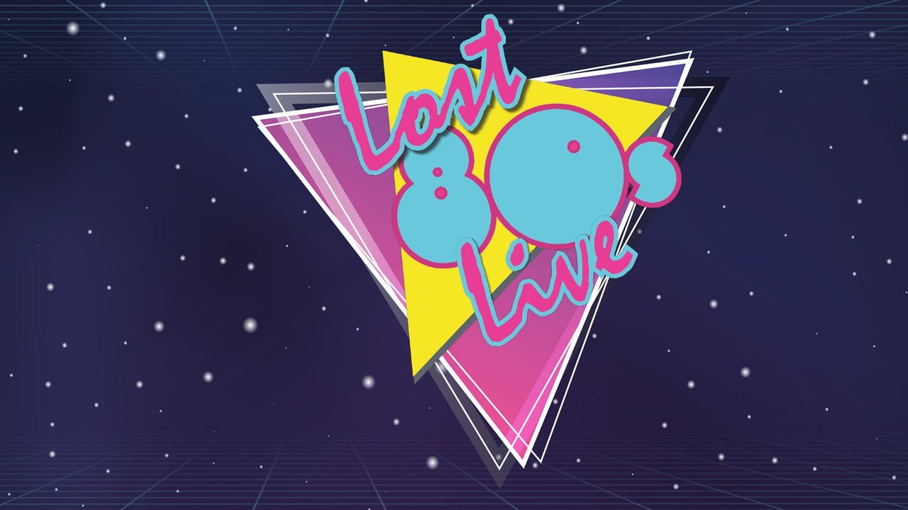 Lost 80’s Live