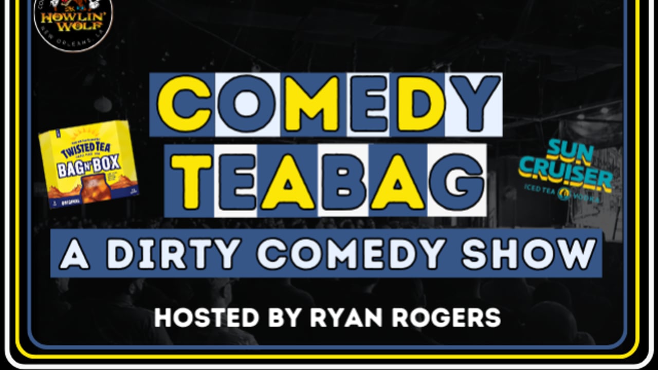 Comedy Teabag: A Dirty Comedy Show presented by Twisted Tea